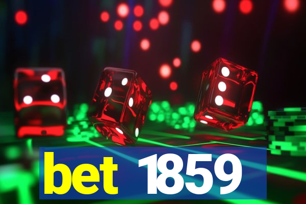 bet 1859